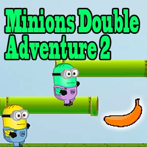 Minion Double Adventure Online ️ Play Now! .